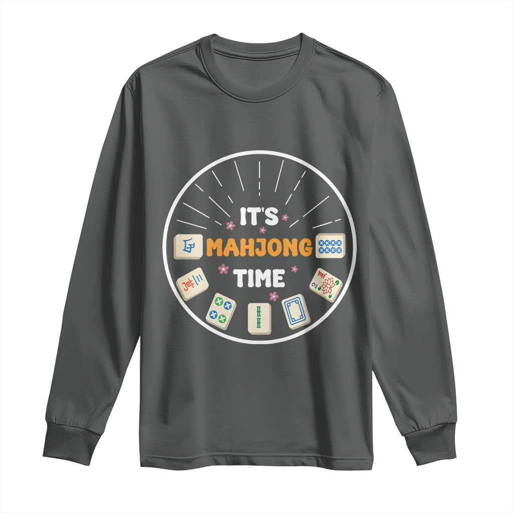 It Is Mahjong Time Long Sleeve Shirt Gambling Chinese Gift - Wonder Print Shop