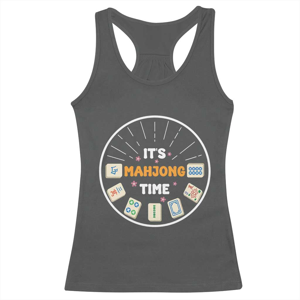 It Is Mahjong Time Racerback Tank Top Gambling Chinese Gift - Wonder Print Shop