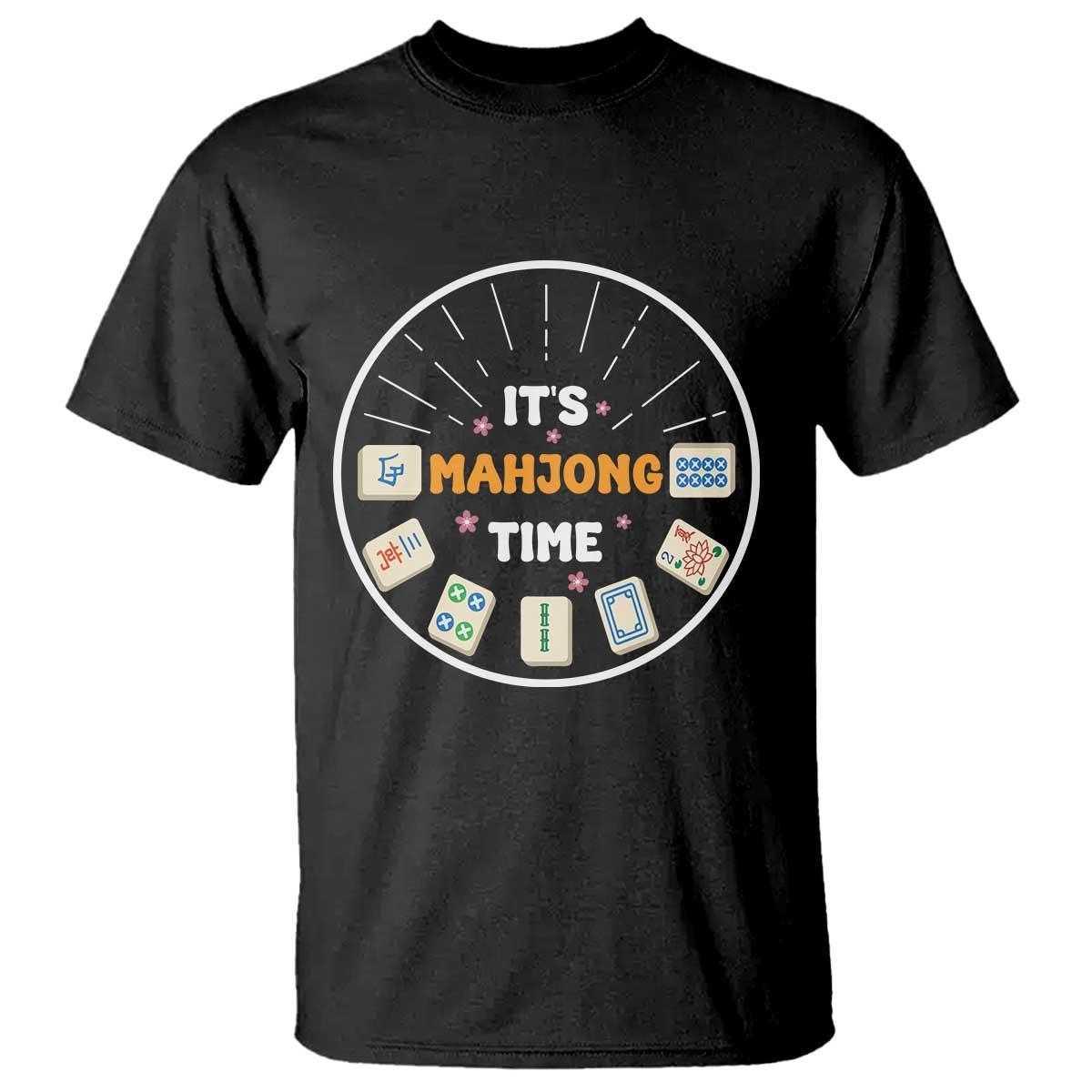 It Is Mahjong Time T Shirt Gambling Chinese Gift - Wonder Print Shop