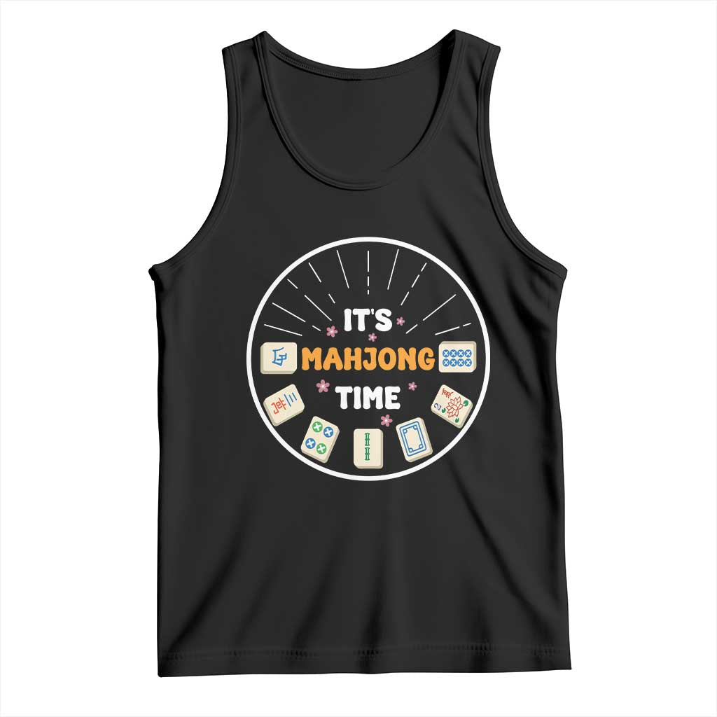 It Is Mahjong Time Tank Top Gambling Chinese Gift - Wonder Print Shop