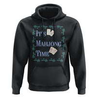 Mahjong Gift Hoodie It Is Mahjong Time For Players - Wonder Print Shop