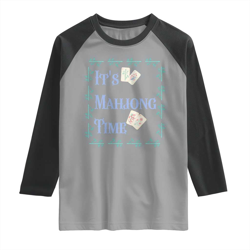 Mahjong Gift Raglan Shirt It Is Mahjong Time For Players - Wonder Print Shop