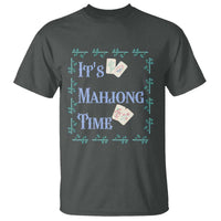 Mahjong Gift T Shirt It Is Mahjong Time For Players - Wonder Print Shop
