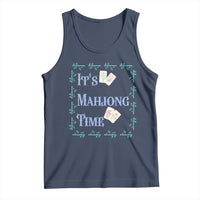 Mahjong Gift Tank Top It Is Mahjong Time For Players - Wonder Print Shop
