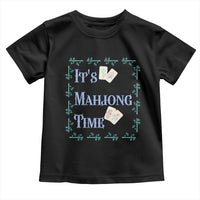 Mahjong Gift Toddler T Shirt It Is Mahjong Time For Players - Wonder Print Shop