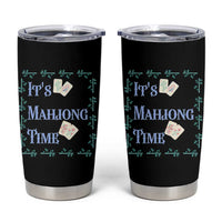 Mahjong Gift Tumbler Cup It Is Mahjong Time For Players