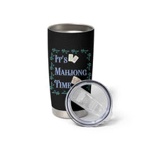 Mahjong Gift Tumbler Cup It Is Mahjong Time For Players