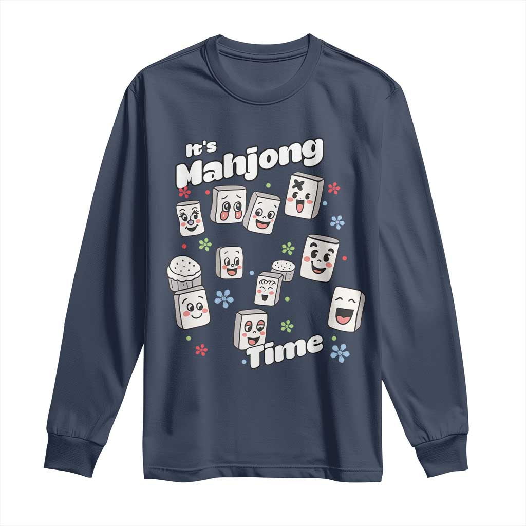 It Is Mahjong Time Long Sleeve Shirt Mahjong Lover Gift - Wonder Print Shop