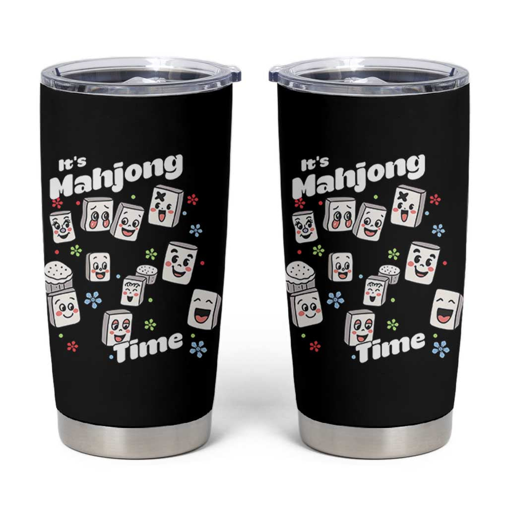 It Is Mahjong Time Tumbler Cup Mahjong Lover Gift