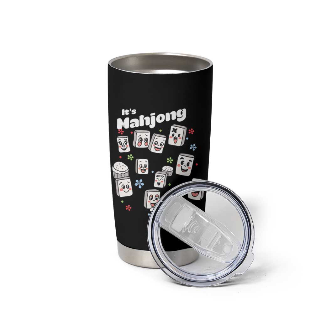 It Is Mahjong Time Tumbler Cup Mahjong Lover Gift