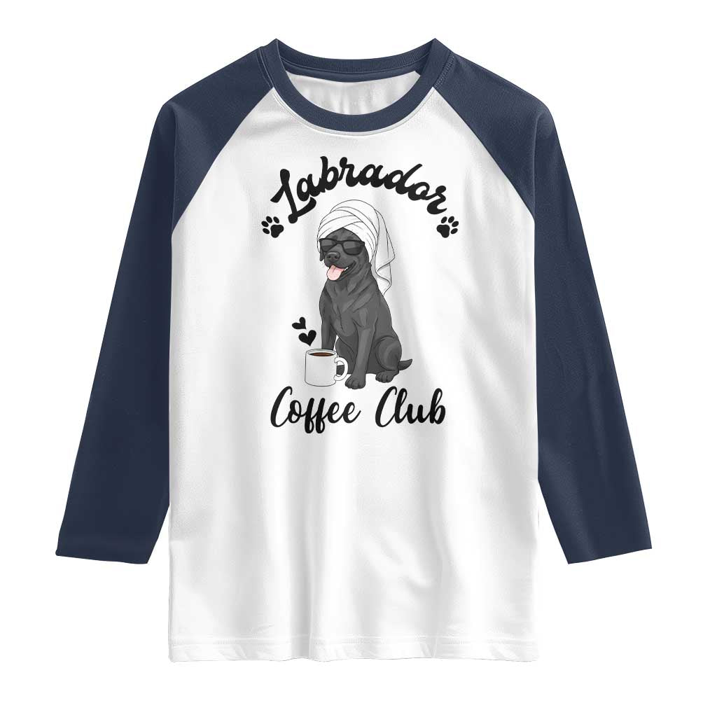 Labrador Coffee Club Raglan Shirt Funny Dog Lover Gift - Wonder Print Shop
