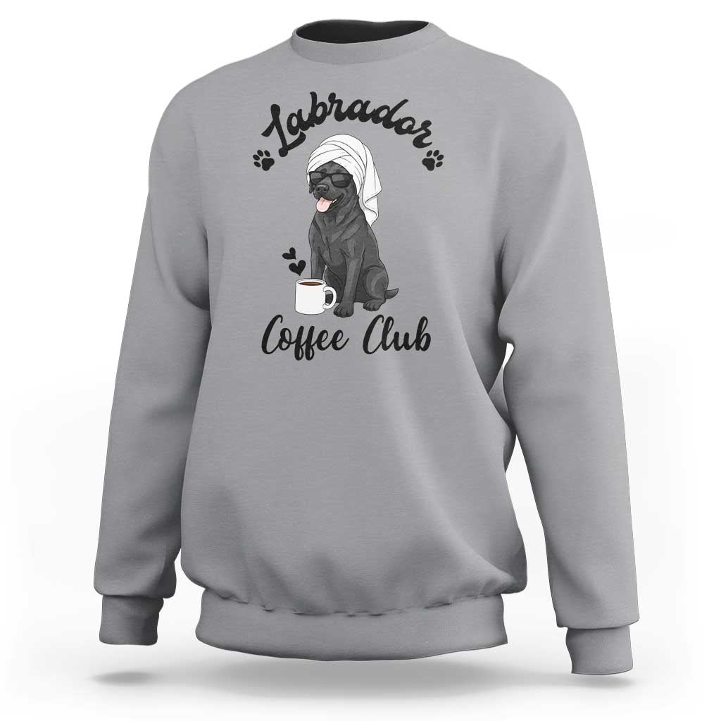 Labrador Coffee Club Sweatshirt Funny Dog Lover Gift - Wonder Print Shop