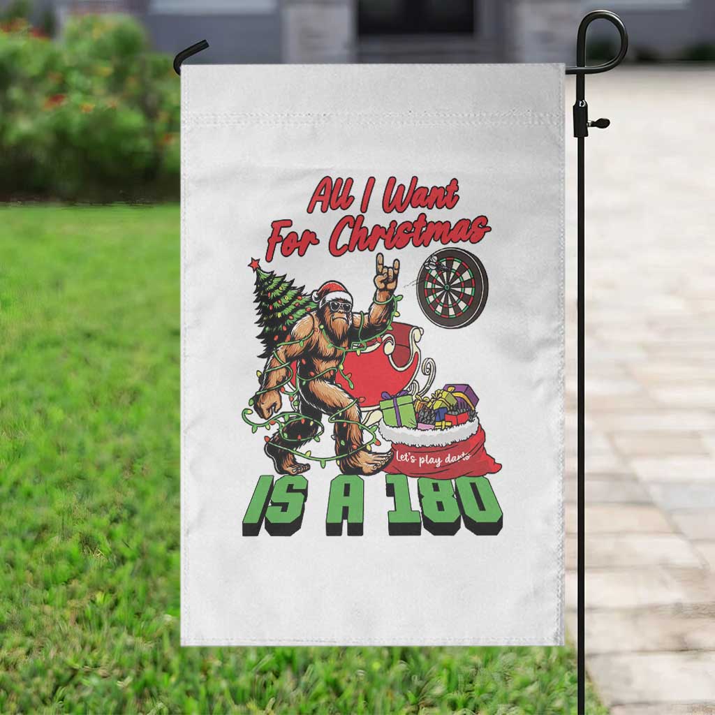 All I Want For Christmas Is A 180 Garden Flag Bigfoot Lover Dartist Gift - Wonder Print Shop