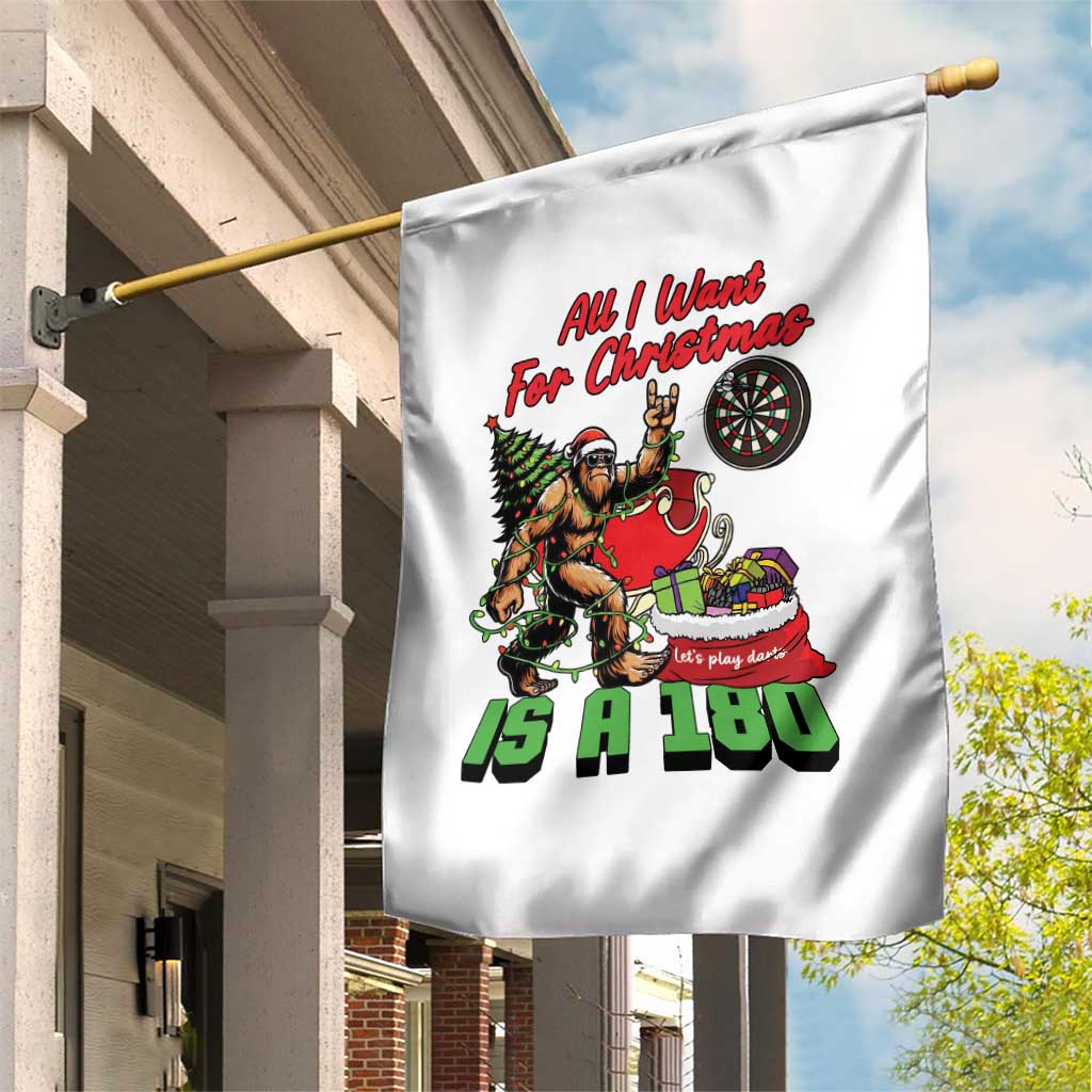 All I Want For Christmas Is A 180 Garden Flag Bigfoot Lover Dartist Gift - Wonder Print Shop