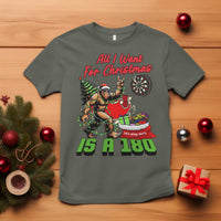All I Want For Christmas Is A 180 T Shirt Bigfoot Lover Dartist Gift - Wonder Print Shop
