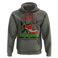 All I Want For Christmas Is A 180 Hoodie Bigfoot Lover Dartist Gift - Wonder Print Shop