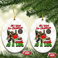 All I Want For Christmas Is A 180 Ceramic Ornament Bigfoot Lover Dartist Gift - Wonder Print Shop