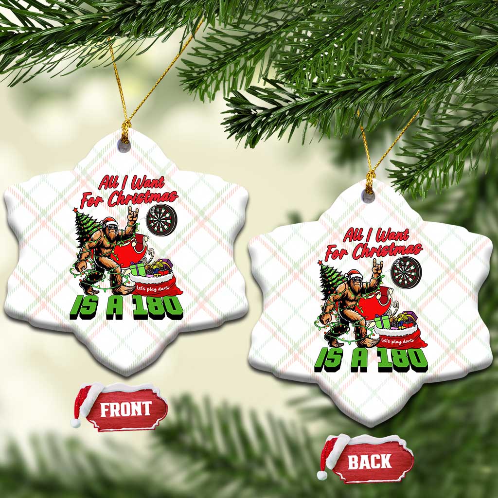 All I Want For Christmas Is A 180 Ceramic Ornament Bigfoot Lover Dartist Gift - Wonder Print Shop
