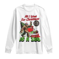 All I Want For Christmas Is A 180 Long Sleeve Shirt Bigfoot Lover Dartist Gift - Wonder Print Shop