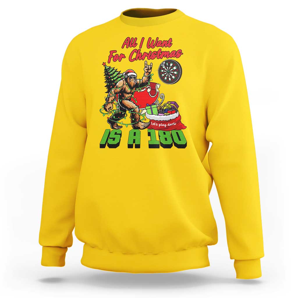 All I Want For Christmas Is A 180 Sweatshirt Bigfoot Lover Dartist Gift - Wonder Print Shop