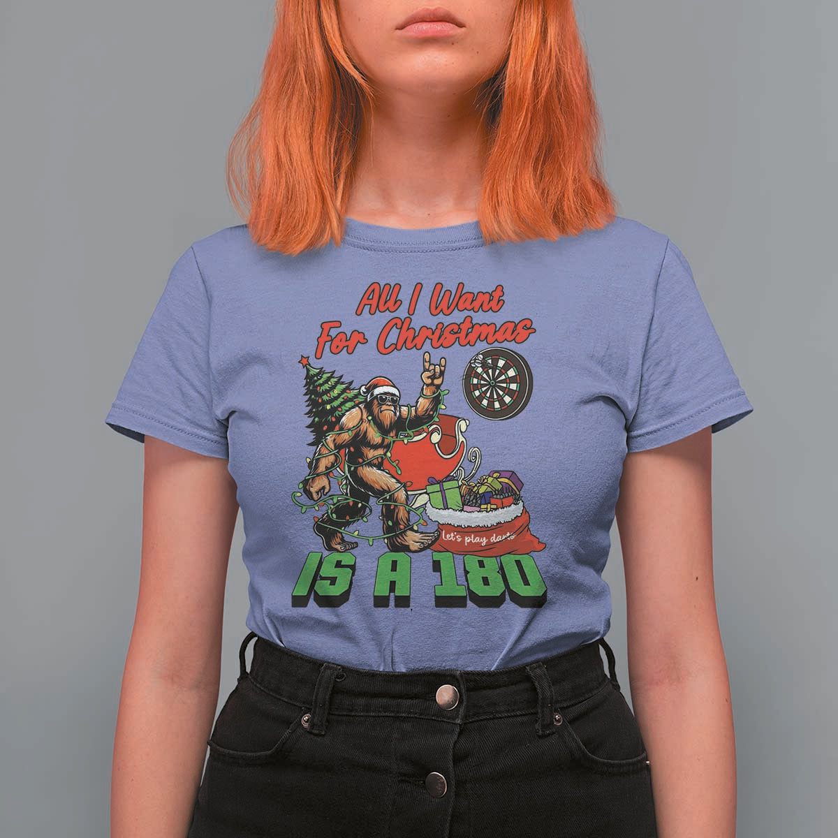 All I Want For Christmas Is A 180 T Shirt For Women Bigfoot Lover Dartist Gift - Wonder Print Shop