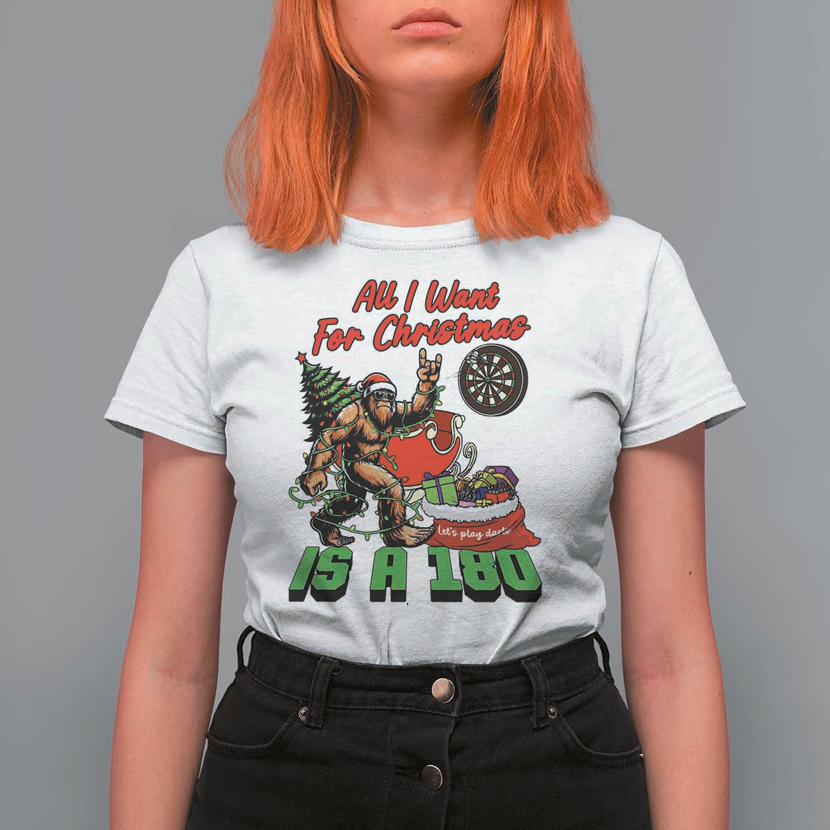 All I Want For Christmas Is A 180 T Shirt For Women Bigfoot Lover Dartist Gift - Wonder Print Shop