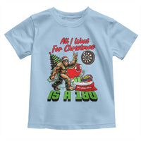 All I Want For Christmas Is A 180 Toddler T Shirt Bigfoot Lover Dartist Gift - Wonder Print Shop