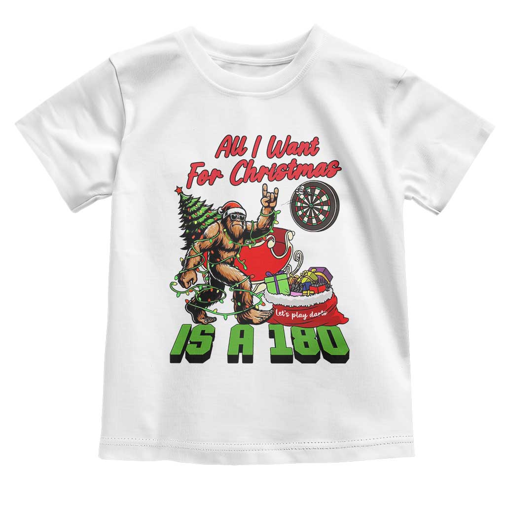 All I Want For Christmas Is A 180 Toddler T Shirt Bigfoot Lover Dartist Gift - Wonder Print Shop