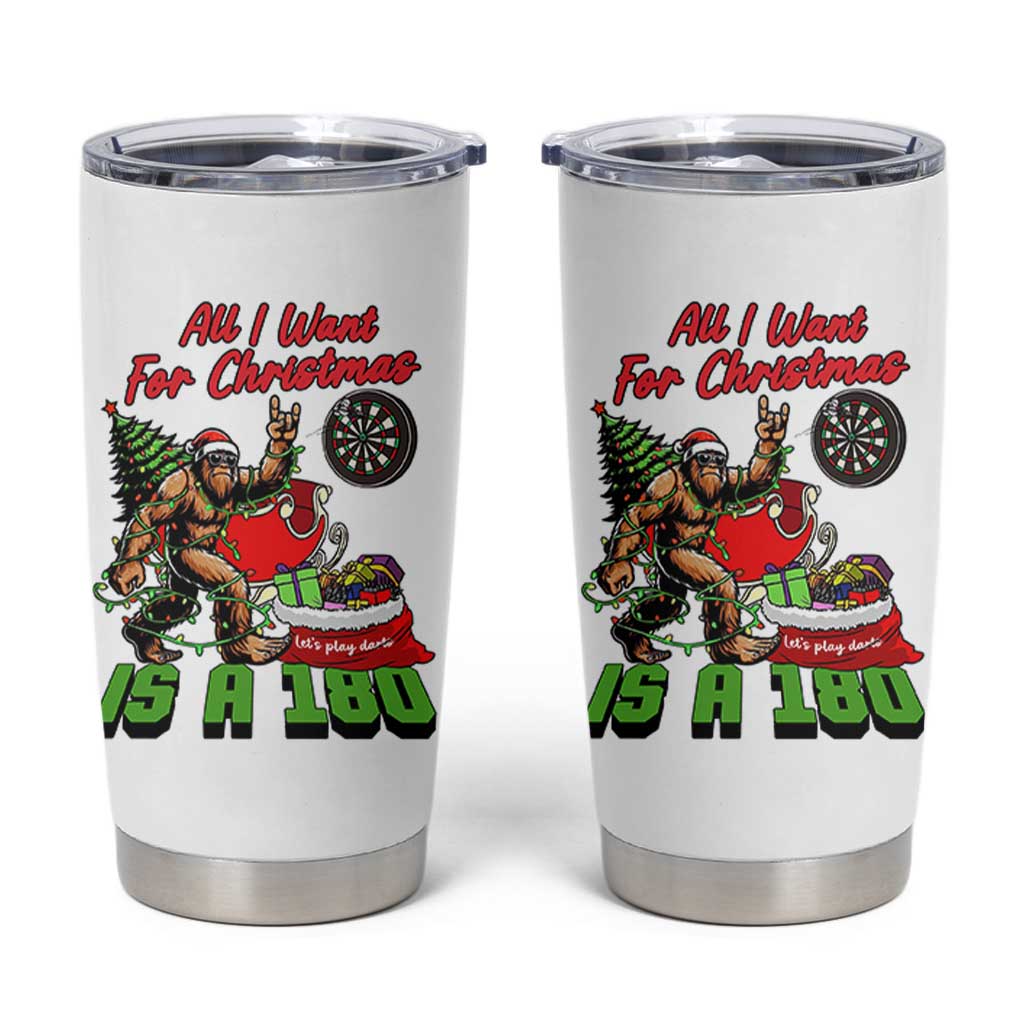 All I Want For Christmas Is A 180 Tumbler Cup Bigfoot Lover Dartist Gift - Wonder Print Shop