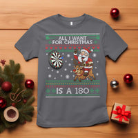 All I Want For Christmas Is A 180 T Shirt Santa Dart Player Xmas Gift - Wonder Print Shop