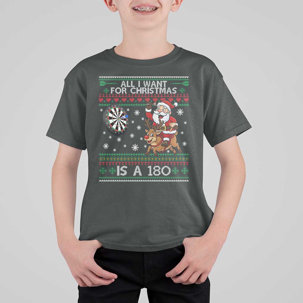 All I Want For Christmas Is A 180 T Shirt For Kid Santa Dart Player Xmas Gift - Wonder Print Shop