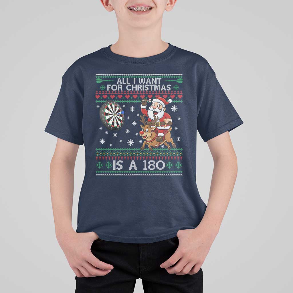 All I Want For Christmas Is A 180 T Shirt For Kid Santa Dart Player Xmas Gift - Wonder Print Shop