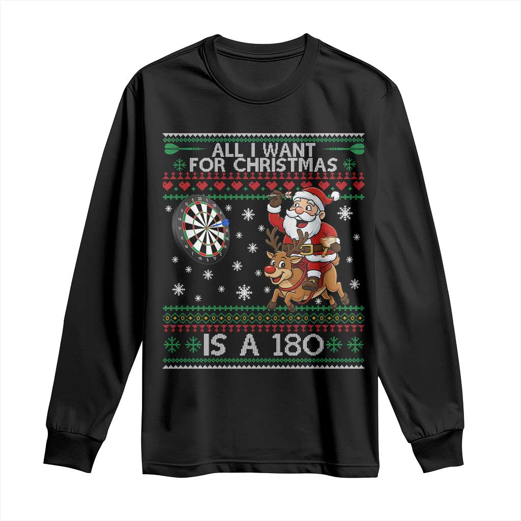 All I Want For Christmas Is A 180 Long Sleeve Shirt Santa Dart Player Xmas Gift - Wonder Print Shop
