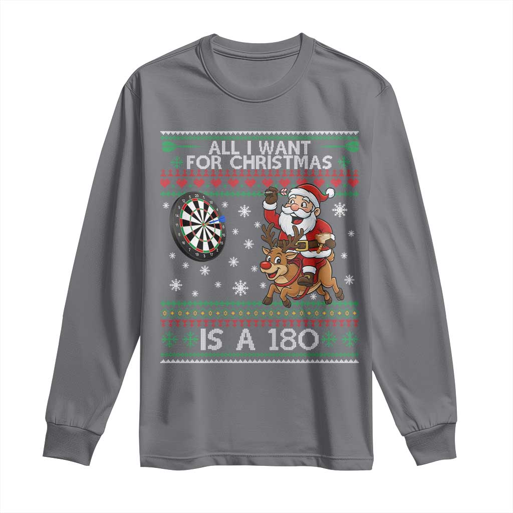 All I Want For Christmas Is A 180 Long Sleeve Shirt Santa Dart Player Xmas Gift - Wonder Print Shop