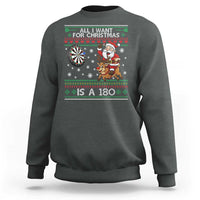 All I Want For Christmas Is A 180 Sweatshirt Santa Dart Player Xmas Gift - Wonder Print Shop