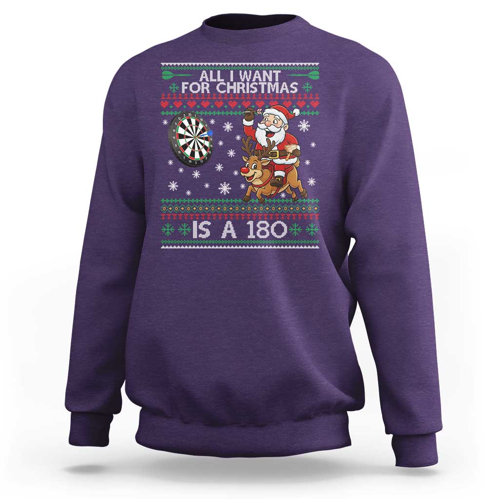 All I Want For Christmas Is A 180 Sweatshirt Santa Dart Player Xmas Gift - Wonder Print Shop