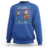 All I Want For Christmas Is A 180 Sweatshirt Santa Dart Player Xmas Gift - Wonder Print Shop