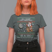 All I Want For Christmas Is A 180 T Shirt For Women Santa Dart Player Xmas Gift - Wonder Print Shop