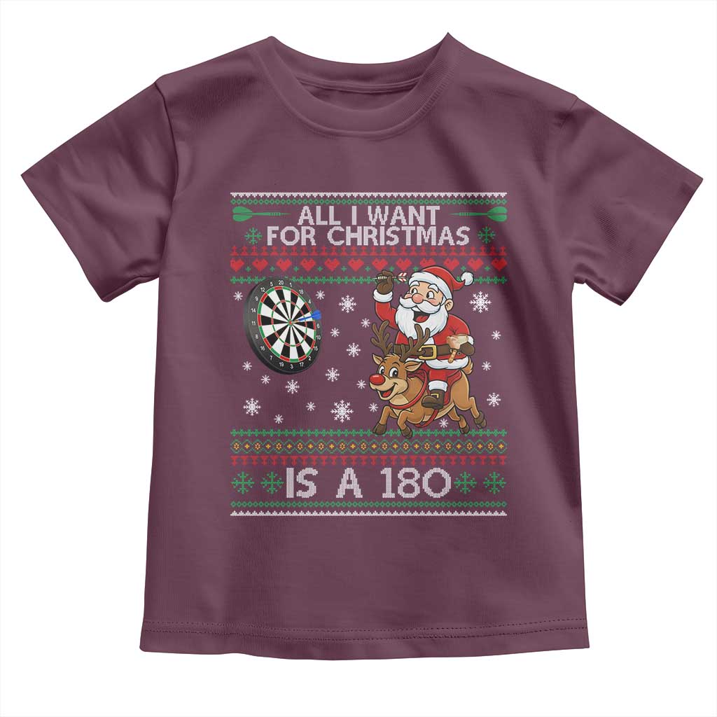 All I Want For Christmas Is A 180 Toddler T Shirt Santa Dart Player Xmas Gift - Wonder Print Shop