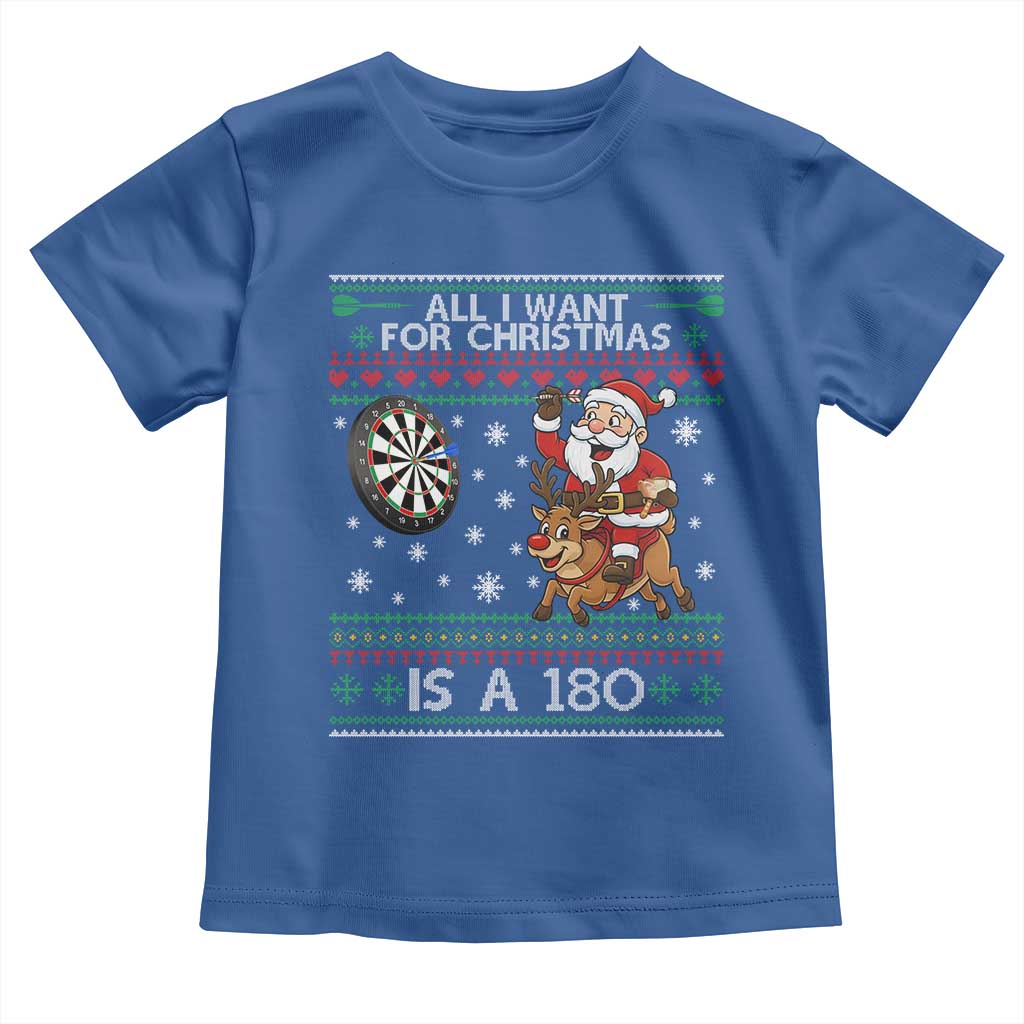 All I Want For Christmas Is A 180 Toddler T Shirt Santa Dart Player Xmas Gift - Wonder Print Shop