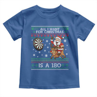 All I Want For Christmas Is A 180 Toddler T Shirt Santa Dart Player Xmas Gift - Wonder Print Shop