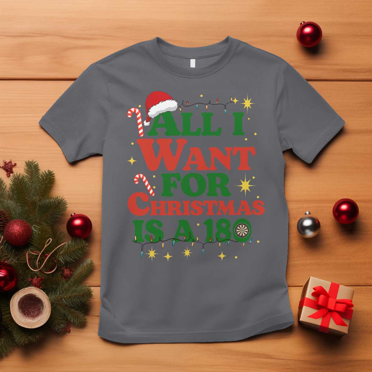 Funny Dart Player T Shirt All I Want For Christmas Is A 180 - Wonder Print Shop
