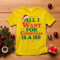 Funny Dart Player T Shirt All I Want For Christmas Is A 180 - Wonder Print Shop