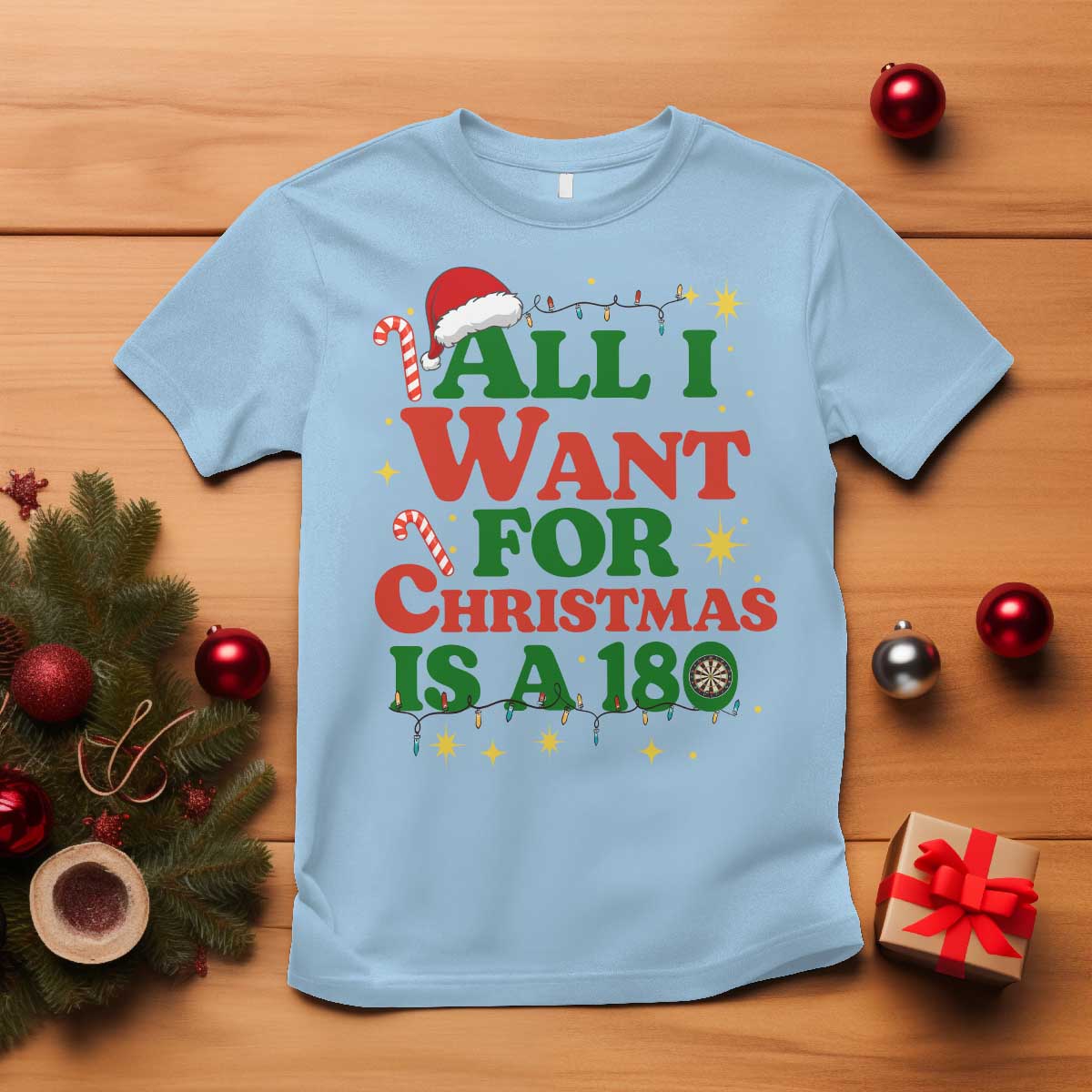 Funny Dart Player T Shirt All I Want For Christmas Is A 180 - Wonder Print Shop