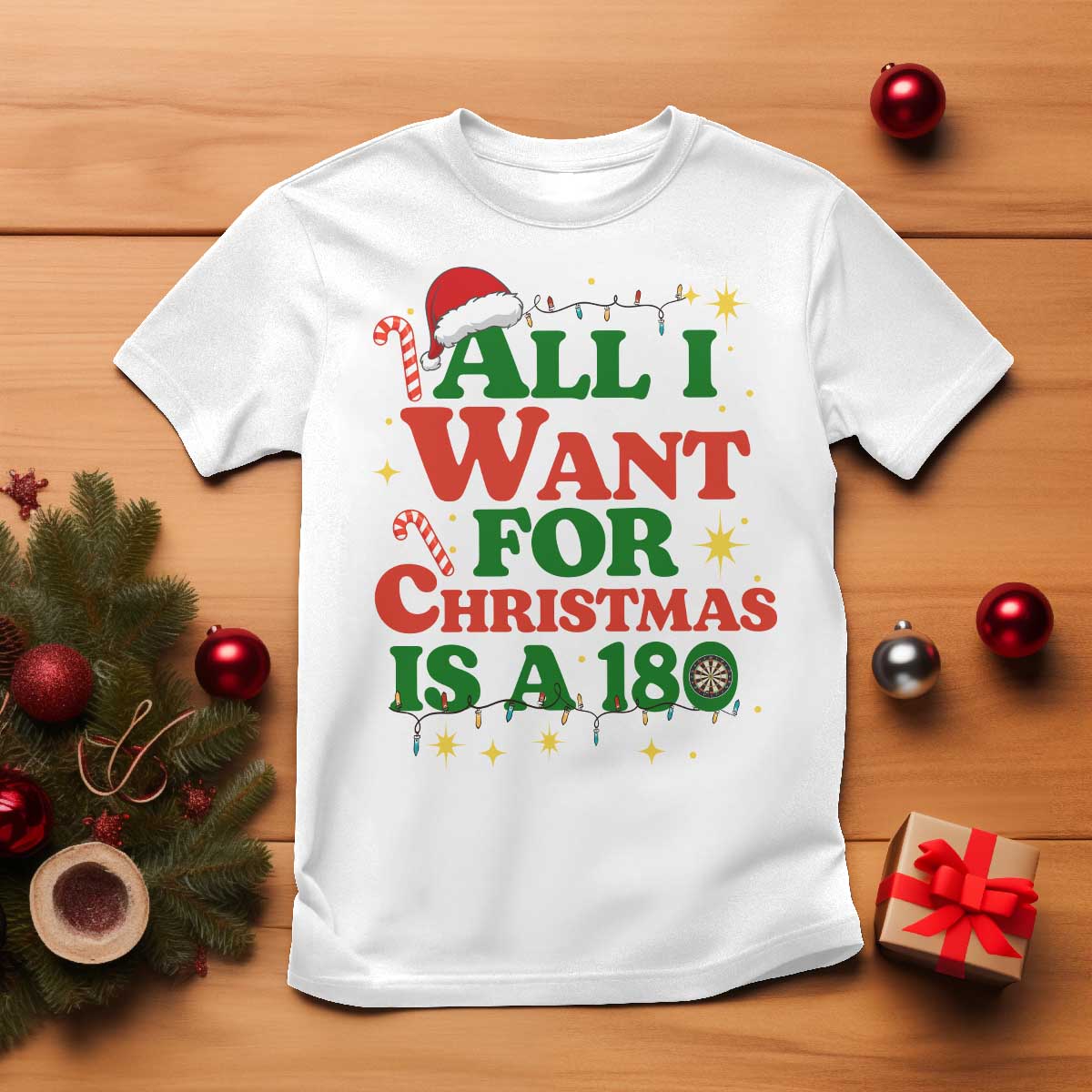 Funny Dart Player T Shirt All I Want For Christmas Is A 180 - Wonder Print Shop
