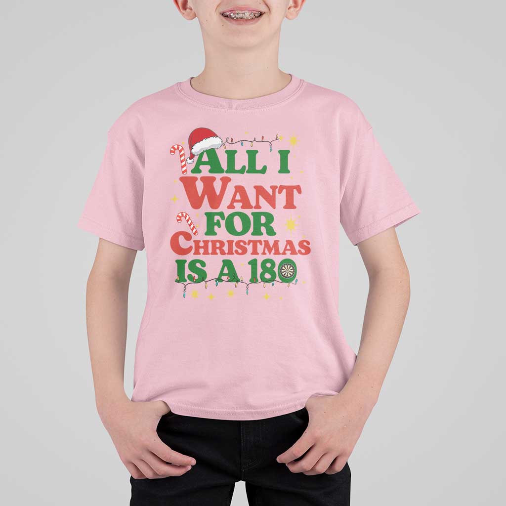 Funny Dart Player T Shirt For Kid All I Want For Christmas Is A 180 - Wonder Print Shop