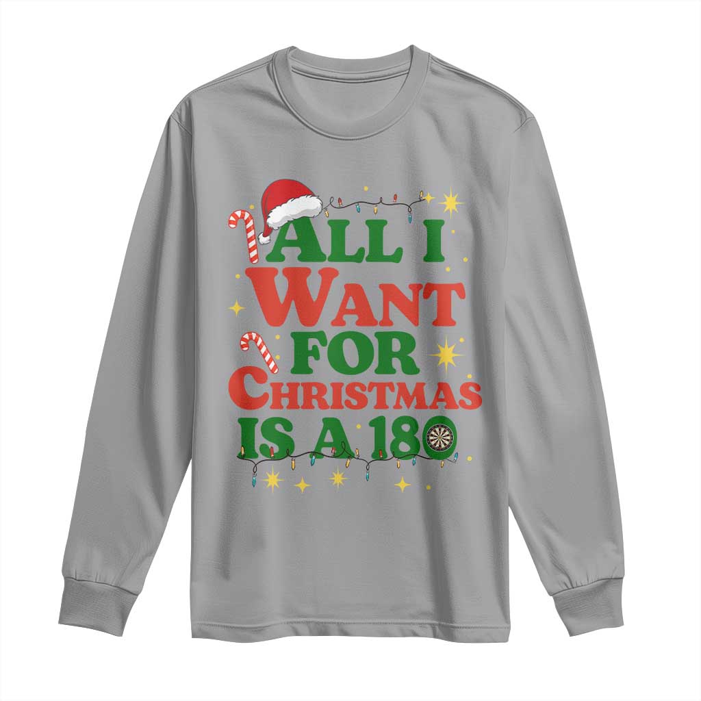 Funny Dart Player Long Sleeve Shirt All I Want For Christmas Is A 180 - Wonder Print Shop