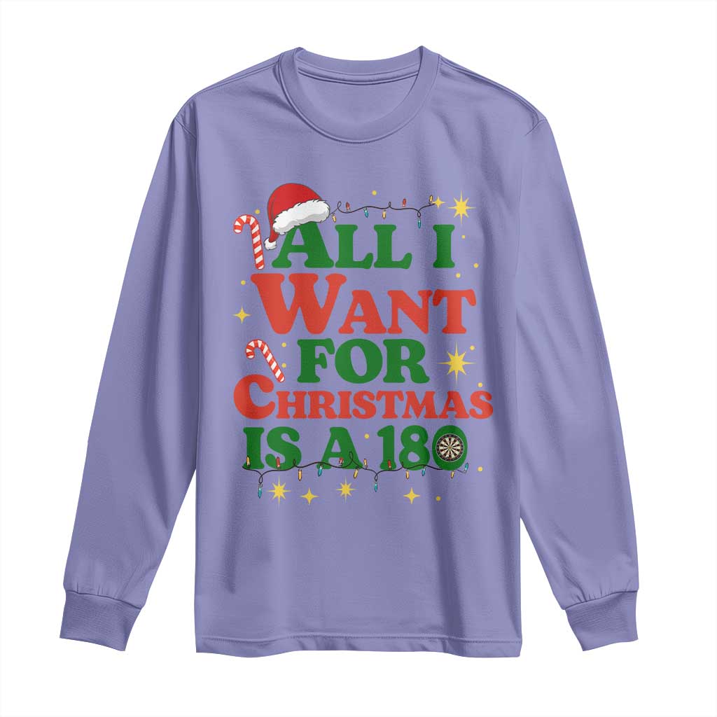 Funny Dart Player Long Sleeve Shirt All I Want For Christmas Is A 180 - Wonder Print Shop