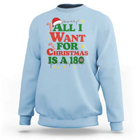 Funny Dart Player Sweatshirt All I Want For Christmas Is A 180 - Wonder Print Shop
