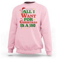 Funny Dart Player Sweatshirt All I Want For Christmas Is A 180 - Wonder Print Shop